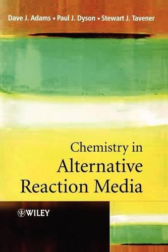 Паперова книга «Chemistry In Alternative Reaction Media», авторів Дейв Джей Адамс, Пол Дж. Дайсон, Стюарт Дж. Тавенер - фото №1