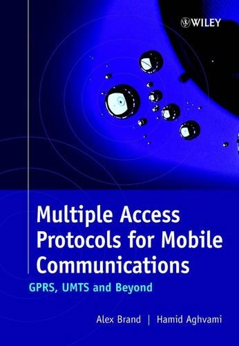 Бумажная книга «Multiple Access Protocols for Mobile Communications: GPRS, UMTS and Beyond», авторов Алекс Брэнд, Хамид Агвами - фото №1