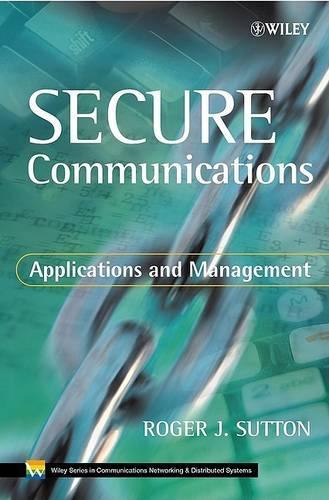 [object Object] «Secure Communications: Applications and Management», автор Роджер Дж. Саттон - фото №1