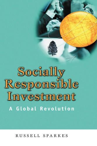 Бумажная книга «Socially Responsible Investment: A Global Revolution», автор Рассел Спаркес - фото №1