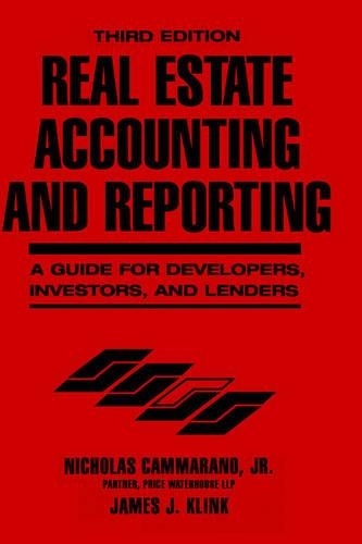 Бумажная книга «Real Estate Accounting and Reporting: A Guide for Developers, Investors, and Lenders», авторов Джеймс Дж. Клинк, Николас Каммарано - фото №1
