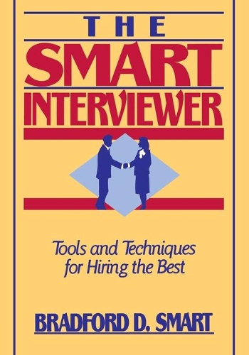 Бумажная книга «The Smart Interviewer», автор Брэдфорд Д. Смарт - фото №1