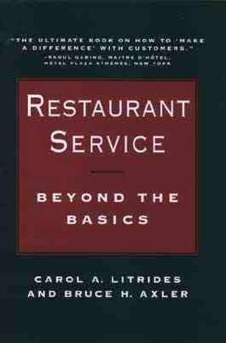 Бумажная книга «Restaurant Service: Beyond the Basics», авторов Брюс Х. Акслер, Кэрол А. Литридес - фото №1