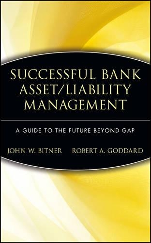 Бумажная книга «Successful Bank Asset/Liability Management: A Guide to the Future Beyond Gap», авторов Джон В. Битнер, Роберт А. Годдард - фото №1