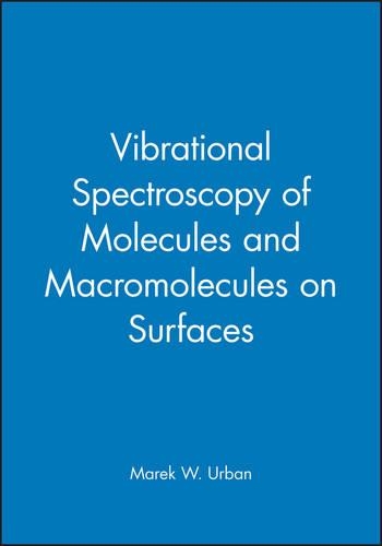 Паперова книга «Vibrational Spectroscopy of Molecules and Macromolecules on Surfaces», автор Марек В. Урбан - фото №1