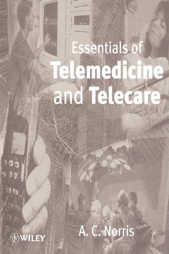 Паперова книга «Essentials of Telemedicine and Telecare», автор А. К. Норріс - фото №1