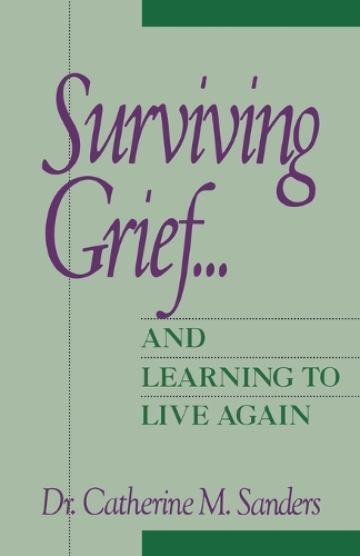 Бумажная книга «Surviving Grief ... and Learning to Live Again», автор Кэтрин М. Сандерс - фото №1