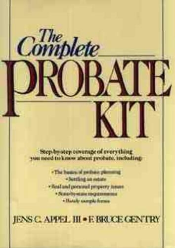 Паперова книга «The Complete Probate Kit», авторів Ф. Брюс Джентрі, Єнс К. Аппель, ІІІ - фото №1