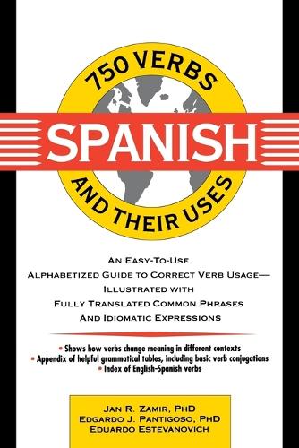 Паперова книга «750 Spanish Verbs and Their Uses», авторів Едгардо Х. Пантігозо, Едуардо Естеванович, Ян Р. Замір - фото №1