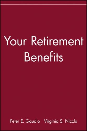 Паперова книга «Your Retirement Benefits», авторів Пітер Е. Гаудіо, Вірджинія С. Ніколс - фото №1
