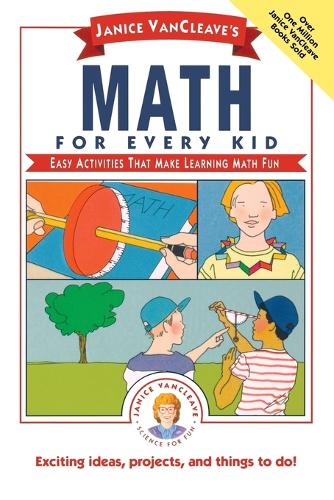 Паперова книга «Janice VanCleave's Math for Every Kid: Easy Activities that Make Learning Math Fun», автор Дженіс Ванклів - фото №1