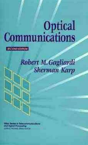 Бумажная книга «Optical Communications», авторов Роберт М. Гальярди, Шерман Карп - фото №1