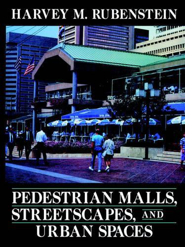 Паперова книга «Pedestrian Malls, Streetscapes, and Urban Spaces», автор Харві М. Рубенштейн - фото №1