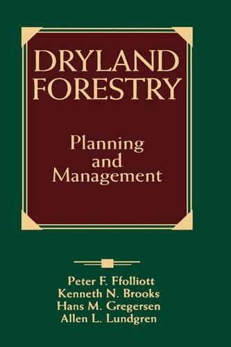Паперова книга «Dryland Forestry: Planning and Management», авторів Аллен Л. Лундгрен, Ганс М. Грегерсен, Кеннет Н. Брукс, Пітер Ф. Фолліотт - фото №1