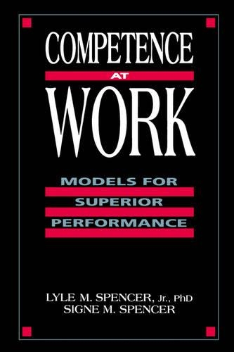 Бумажная книга «Competence at Work: Models for Superior Performance», авторов Лайл М. Спенсер, Сигне М. Спенсер - фото №1