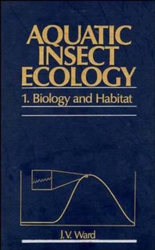 Паперова книга «Aquatic Insect Ecology, Part 1: Biology and Habitat», автор Дж. В. Уорд - фото №1
