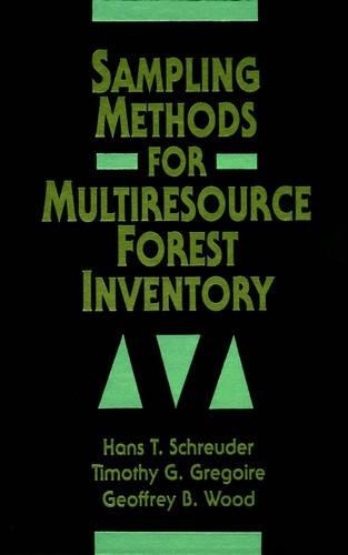 [object Object] «Sampling Methods for Multiresource Forest Inventory», авторов Джеффри Б. Вуд, Ханс Т. Шрейдер, Тимоти Г. Грегуар - фото №1