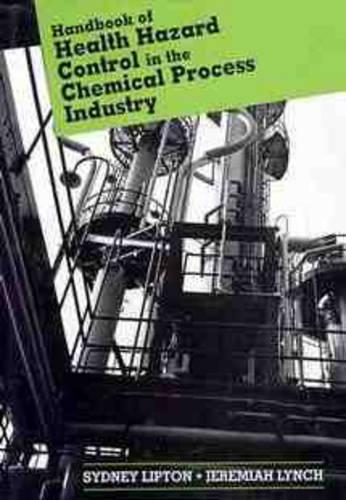Бумажная книга «Handbook of Health Hazard Control in the Chemical Process Industry», авторов Джеремайя Линч, Сидней Липтон - фото №1