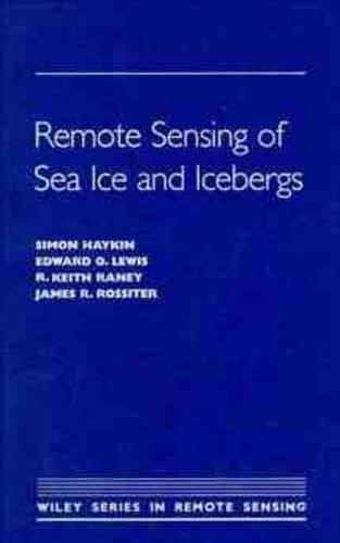 Паперова книга «Remote Sensing of Sea Ice and Icebergs», авторів Едвард О. Льюїс, Джеймс Р. Росситер, Р. Кіт Рейні, Саймон Хайкін - фото №1