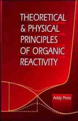 Бумажная книга «Theoretical and Physical Principles of Organic Reactivity», автор Эдди Просс - фото №1