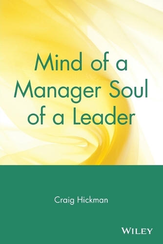Бумажная книга «Mind of a Manager Soul of a Leader», автор Крейг Хикман - фото №1