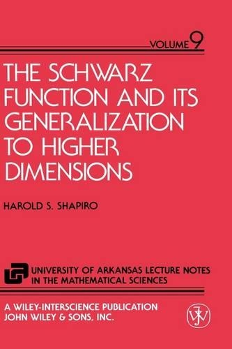 Паперова книга «The Schwarz Function and Its Generalization to Higher Dimensions», автор Гарольд С. Шапіро - фото №1