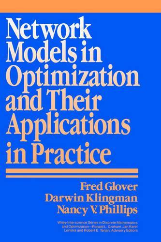 [object Object] «Network Models in Optimization and Their Applications in Practice», авторів Дарвін Клінгман, Фред Гловер, Ненсі В. Філліпс - фото №1