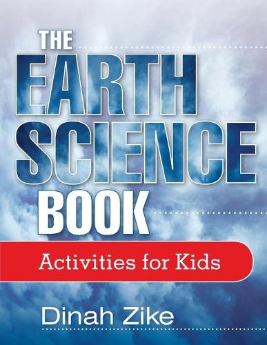 Паперова книга «The Earth Science Book: Activities for Kids», автор Дайна Зіке - фото №1
