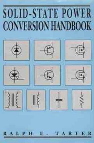 Бумажная книга «Solid-State Power Conversion Handbook», автор Ральф Э. Тартер - фото №1