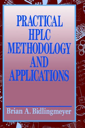 Паперова книга «Practical HPLC Methodology and Applications», автор Брайан А. Бідлінгмейер - фото №1