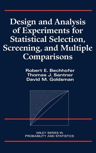 [object Object] «Design and Analysis of Experiments for Statistical Selection, Screening, and Multiple Comparisons», авторів Девід М. Голдсман, Роберт Е. Бехгофер, Томас Дж. Сантнер - фото №1