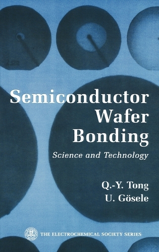 Бумажная книга «SemiConductor Wafer Bonding: Science and Technology», авторов Ц.-Й. Тонг, У. Гёзеле - фото №1