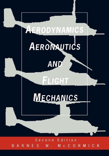 Бумажная книга «Aerodynamics, Aeronautics, and Flight Mechanics», автор Барнс У. Маккормик - фото №1