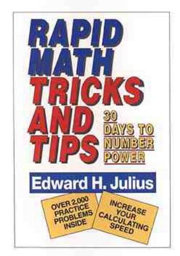 [object Object] «Rapid Math Tricks & Tips: 30 Days to Number Power», автор Едвард Г. Джуліус - фото №1