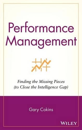 [object Object] «Performance Management: Finding the Missing Pieces (to Close the Intelligence Gap)», автор Гэри Кокинс - фото №1