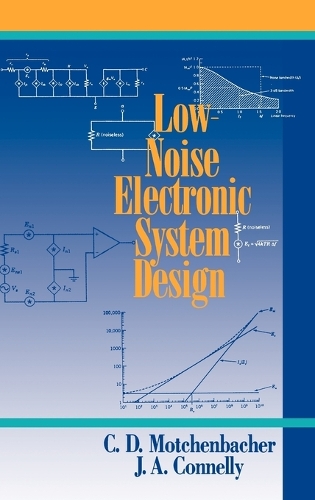 Бумажная книга «Low-Noise Electronic System Design», авторов К. Д. Мотченбахер, Дж. А. Коннелли - фото №1