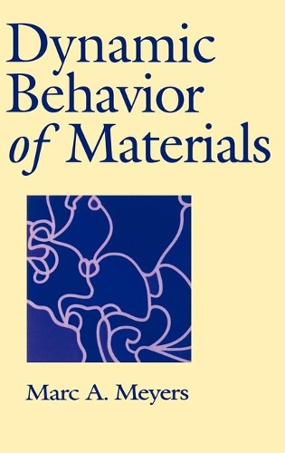 Бумажная книга «Dynamic Behavior of Materials», автор Марк А. Майерс - фото №1