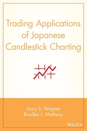Бумажная книга «Trading Applications of Japanese Candlestick Charting», авторов Брэдли Л. Мэтини, Гэри С. Вагнер - фото №1