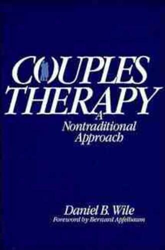 Бумажная книга «Couples Therapy: A Nontraditional Approach», автор Дэниел Б. Уайл - фото №1