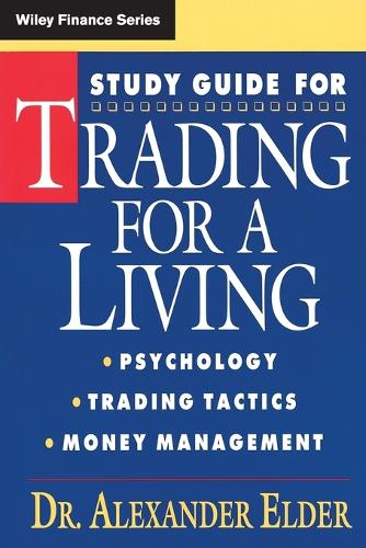 Бумажная книга «Study Guide for Trading for a Living: Psychology, Trading Tactics, Money Management», автор Александр Элдер - фото №1