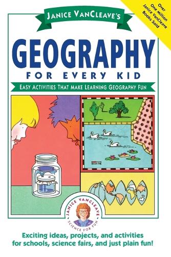 Паперова книга «Janice VanCleave's Geography for Every Kid: Easy Activities that Make Learning Geography Fun», автор Дженіс Ванклів - фото №1