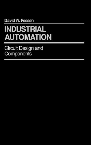 Паперова книга «Industrial Automation: Circuit Design and Components», автор Девід В. Пессен - фото №1