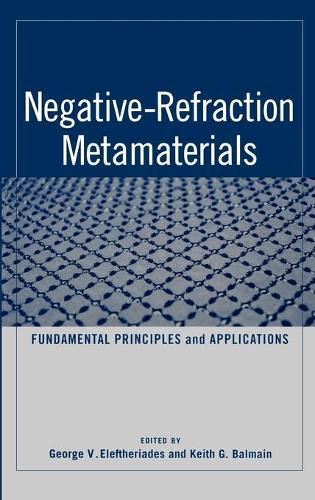 [object Object] «Negative-Refraction Metamaterials: Fundamental Principles and Applications», авторов Г. В. Элефтериад, K. Г. Балмейн - фото №1