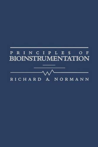 Бумажная книга «Principles of Bioinstrumentation», автор Ричард Норманн - фото №1