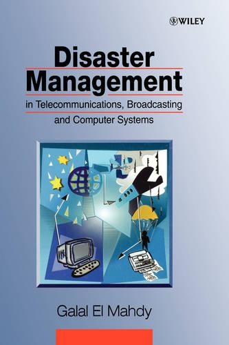 [object Object] «Disaster Management in Telecommunications, Broadcasting and Computer Systems», автор Галал Ель Махді - фото №1