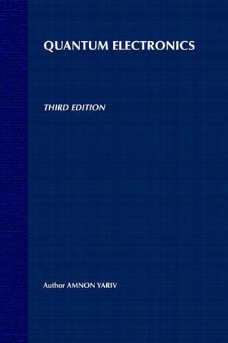 Бумажная книга «Quantum Electronics», автор Амнон Ярив - фото №1