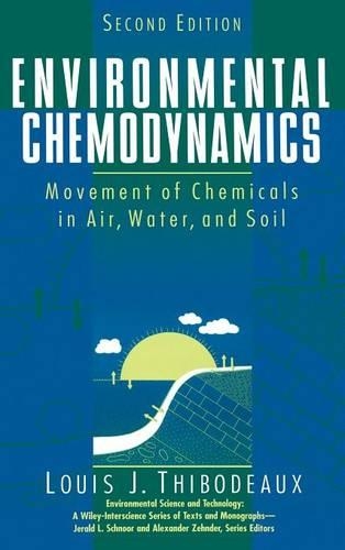 Бумажная книга «Environmental Chemodynamics: Movement of Chemicals in Air, Water, and Soil», автор Луис Дж. Тибодо - фото №1