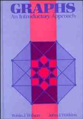 [object Object] «Graphs: An Introductory Approach--A First Course in Discrete Mathematics», авторів Джон Дж. Уоткінс, Робін Дж. Вілсон - фото №1