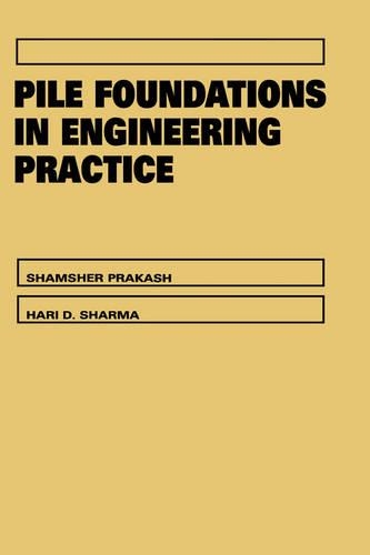 Паперова книга «Pile Foundations in Engineering Practice», авторів Харі Д. Шарма, Шамшер Пракаш - фото №1