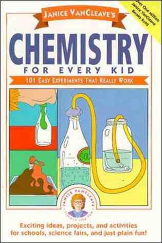 Паперова книга «Janice VanCleave's Chemistry for Every Kid: 101 Easy Experiments that Really Work», автор Дженіс Ванклів - фото №1